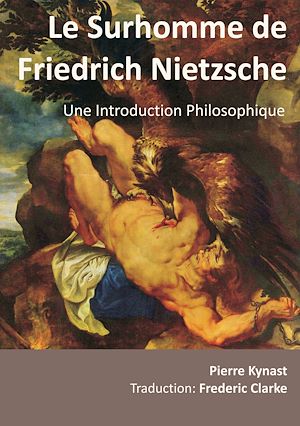 Téléchargez le livre :  Le Surhomme de Friedrich Nietzsche