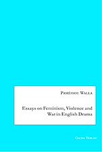 Télécharger le livre :  Essays on Feminism, Violence and War in English Drama