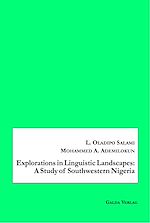 Télécharger le livre :  Explorations in Linguistic Landscapes: A Study of Southwestern Nigeria