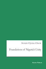Télécharger le livre :  Foundations of Nigeria's Unity