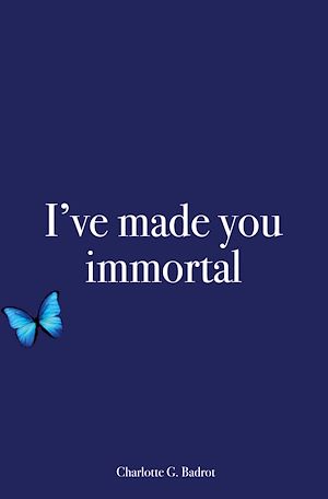 Téléchargez le livre :  I've made you immortal