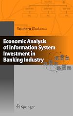 Télécharger le livre :  Economic Analysis of Information System Investment in Banking Industry