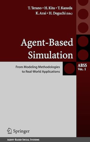 Téléchargez le livre :  Agent-Based Simulation: From Modeling Methodologies to Real-World Applications