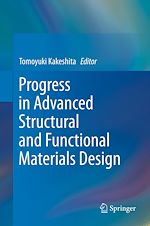 Télécharger le livre :  Progress in Advanced Structural and Functional Materials Design
