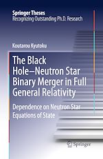 Télécharger le livre :  The Black Hole-Neutron Star Binary Merger in Full General Relativity