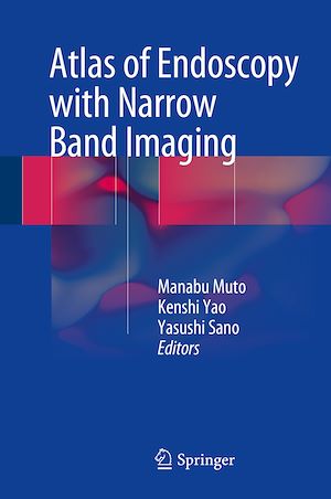Téléchargez le livre :  Atlas of Endoscopy with Narrow Band Imaging