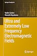 Télécharger le livre :  Ultra and Extremely Low Frequency Electromagnetic Fields
