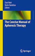 Download this eBook The Concise Manual of Apheresis Therapy