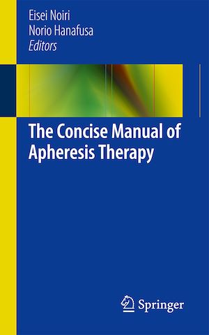 Download the eBook: The Concise Manual of Apheresis Therapy