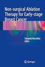 Télécharger le livre :  Non-surgical Ablation Therapy for Early-stage Breast Cancer