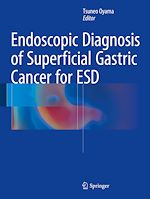 Télécharger le livre :  Endoscopic Diagnosis of Superficial Gastric Cancer for ESD