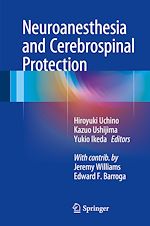 Télécharger le livre :  Neuroanesthesia and Cerebrospinal Protection