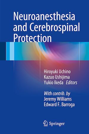 Téléchargez le livre :  Neuroanesthesia and Cerebrospinal Protection