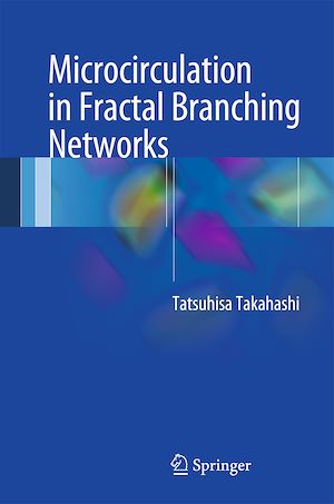 Téléchargez le livre :  Microcirculation in Fractal Branching Networks