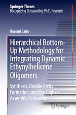 Télécharger le livre :  Hierarchical Bottom-Up Methodology for Integrating Dynamic Ethynylhelicene Oligomers