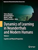 Télécharger le livre :  Dynamics of Learning in Neanderthals and Modern Humans Volume 2