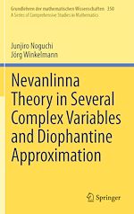 Télécharger le livre :  Nevanlinna Theory in Several Complex Variables and Diophantine Approximation