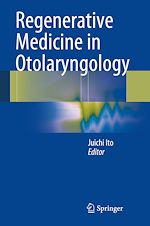 Télécharger le livre :  Regenerative Medicine in Otolaryngology