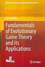 Télécharger le livre :  Fundamentals of Evolutionary Game Theory and its Applications