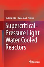 Télécharger le livre :  Supercritical-Pressure Light Water Cooled Reactors