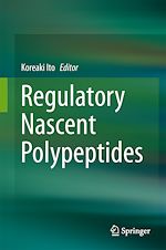 Télécharger le livre :  Regulatory Nascent Polypeptides
