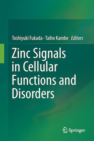 Téléchargez le livre :  Zinc Signals in Cellular Functions and Disorders