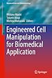 Télécharger le livre :  Engineered Cell Manipulation for Biomedical Application