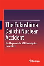 Télécharger le livre :  The Fukushima Daiichi Nuclear Accident