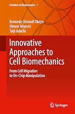 Télécharger le livre :  Innovative Approaches to Cell Biomechanics