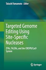 Télécharger le livre :  Targeted Genome Editing Using Site-Specific Nucleases