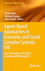 Télécharger le livre :  Agent-Based Approaches in Economic and Social Complex Systems VIII