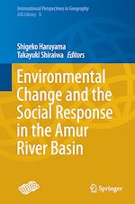Télécharger le livre :  Environmental Change and the Social Response in the Amur River Basin