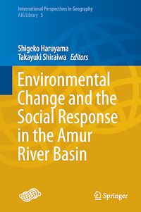 Télécharger le livre :  Environmental Change and the Social Response in the Amur River Basin