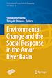 Télécharger le livre :  Environmental Change and the Social Response in the Amur River Basin