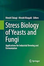 Télécharger le livre :  Stress Biology of Yeasts and Fungi