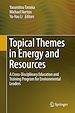 Télécharger le livre :  Topical Themes in Energy and Resources