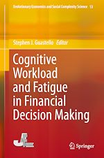 Télécharger le livre :  Cognitive Workload and Fatigue in Financial Decision Making