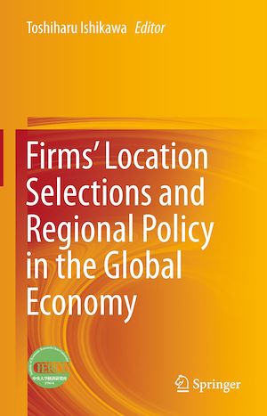 Téléchargez le livre :  Firms' Location Selections and Regional Policy in the Global Economy
