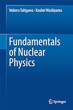 Télécharger le livre :  Fundamentals of Nuclear Physics