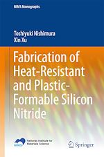 Télécharger le livre :  Fabrication of Heat-Resistant and Plastic-Formable Silicon Nitride