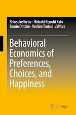Télécharger le livre :  Behavioral Economics of Preferences, Choices, and Happiness