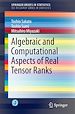 Télécharger le livre :  Algebraic and Computational Aspects of Real Tensor Ranks