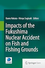 Download this eBook Impacts of the Fukushima Nuclear Accident on Fish and Fishing Grounds