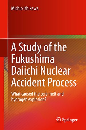 Téléchargez le livre :  A Study of the Fukushima Daiichi Nuclear Accident Process