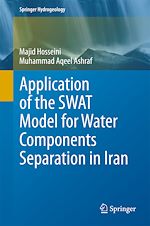 Télécharger le livre :  Application of the SWAT Model for Water Components Separation in Iran