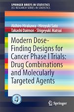 Download this eBook Modern Dose-Finding Designs for Cancer Phase I Trials: Drug Combinations and Molecularly Targeted Agents