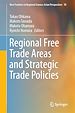 Télécharger le livre :  Regional Free Trade Areas and Strategic Trade Policies