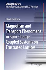Télécharger le livre :  Magnetism and Transport Phenomena in Spin-Charge Coupled Systems on Frustrated Lattices