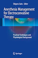 Télécharger le livre :  Anesthesia Management for Electroconvulsive Therapy
