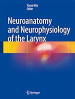 Télécharger le livre :  Neuroanatomy and Neurophysiology of the Larynx